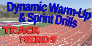 Dynamic Warm-up and Sprint Drills